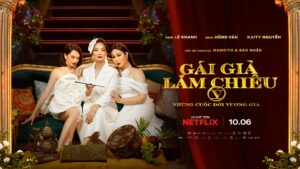 Read more about the article Phim Việt “Gái Già Lắm Chiêu V” được chiếu toàn cầu trên Netflix